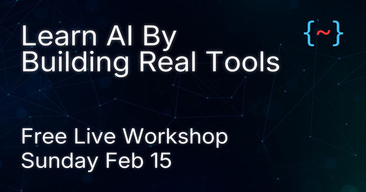 Learn AI By Building Real Tools — Free Live Workshop